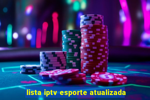 lista iptv esporte atualizada